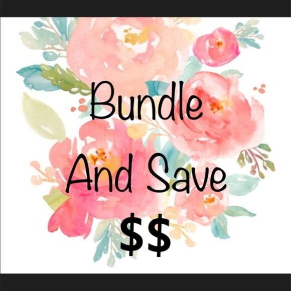 Other - Bundle and Save 20% off 2 items 30% off 3 or more